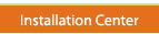 <b>installation</b> center
