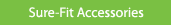 Sure-Fit Accessories